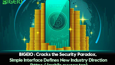 BIGEIO Cracks the Security Paradox, Simple Interface Defines New Industry Direction (https://mobile.euvcex.top)